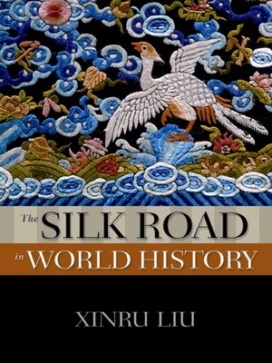 cover image of The Silk Road in World History